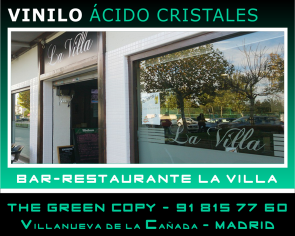 VINILO Ácido para Cristales del Bar-Restaurante La Villa - The Green Copy Rotulación - MADRID - Villanueva de la Cañada